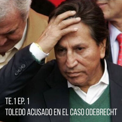 CINCO MINUTOS - T1 - EP. 1 - Toledo Acusado en el Caso Odebrecht