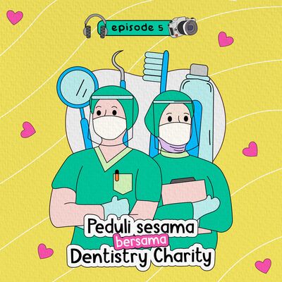 #05. Get to Know Dentistry Charity!