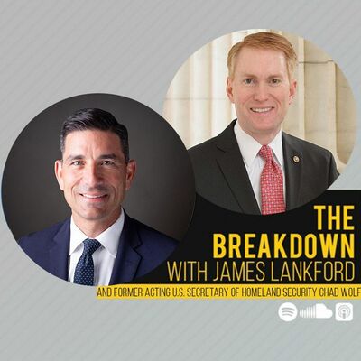 Episode 29: Break Down of Root Causes of Biden's Border Crisis with Chad Wolf