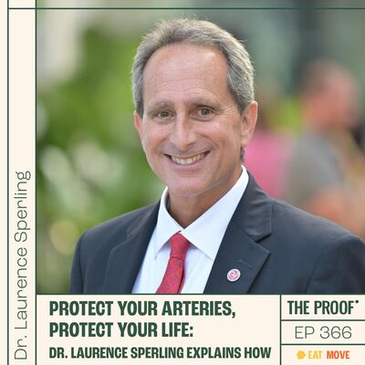 Protect Your Arteries, Protect Your Life: Dr. Laurence Sperling Explains How