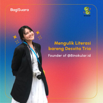 Mengulik Literasi bareng Vita dari @binokular.id