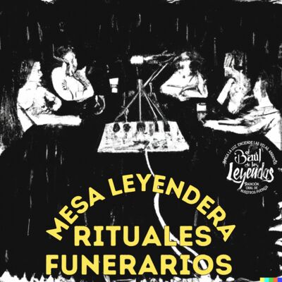 Mesa Leyendera "Rituales Funerarios"