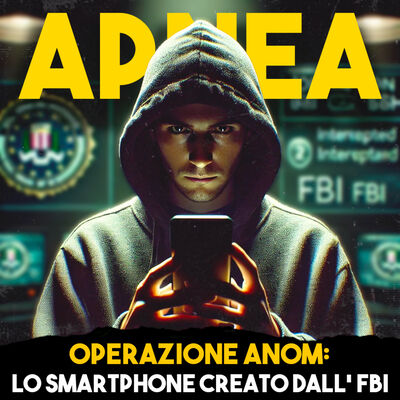 Il Caso Trojan Shield: Lo Smartphone creato dall'FBI - Ep.10