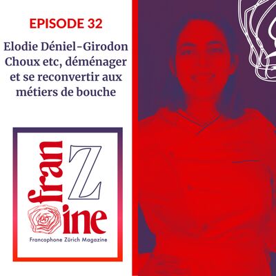 Elodie Déniel-Girodon, de "Choux etc" à Zurich, et sa reconversion à la gastronomie
