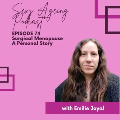 BODY: Surgical Menopause: a personal story