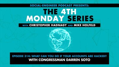 Ep. 314 - The 4th Monday Series - What Can You Do If Your Accounts Are Hacked? with Congressman Darren Soto