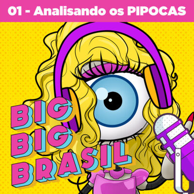 EP01 - Analisando os PIPOCAS! BBB22