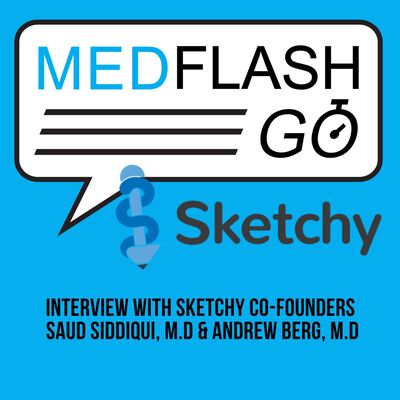 #206: Creating Sketchy, A Major Medical Education Platform | Saud Siddiqui M.D & Andrew Berg M.D