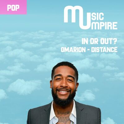 Omarion – Distance // Is It IN My Playlist? #021