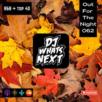 Out For The Night 062 (R&B Top40)