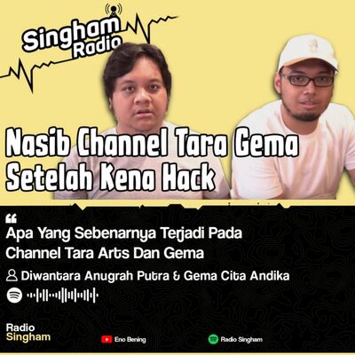 Apa Yang Sebenarnya Terjadi Pada Channel Tara Arts Dan Gema - #RadioSingham 44