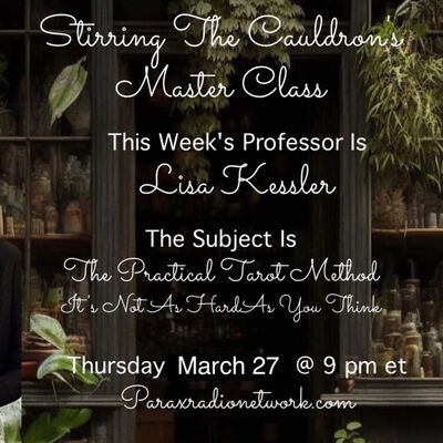 Episode 851: Master Class with Lisa Kessler-The Practical Tarot Method