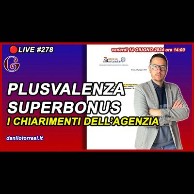 Chiarimenti dell’AGENZIA sulla PLUSVALENZA SUPERBONUS 🔴#278