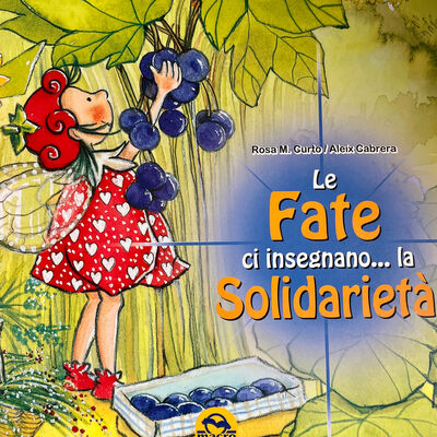 Le Fate ci insegnano... la solidarietà (4+ anni) - Curto e Cabrera