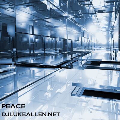 PEACE - DJ LUKE ALLEN