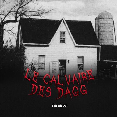 #73 - Le Calvaire des Dagg feat. Obscurum