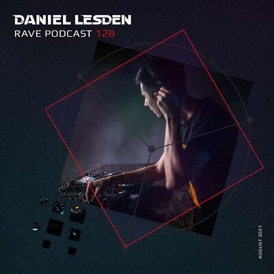 Rave Podcast 128