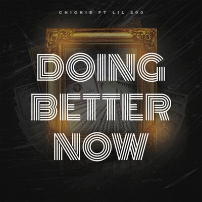 Doing Better Now (Explicit)