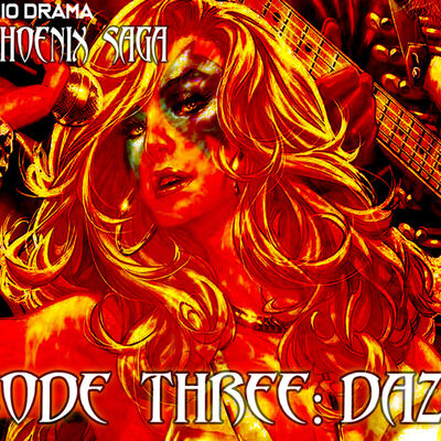 Episode 13: Dark Phoenix Saga Episode 3: Dazzler