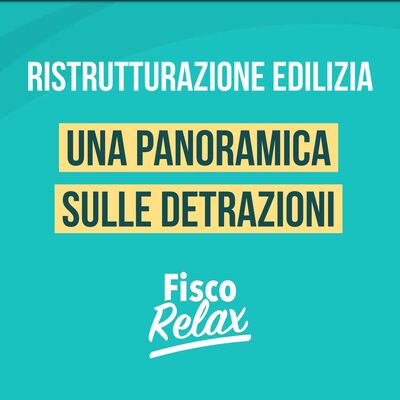 Ristrutturazione edilizia, una panoramica sulle detrazioni