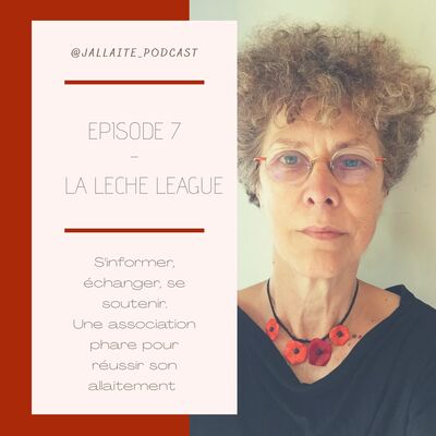 7: La Leche League, s'informer , échanger, se soutenir