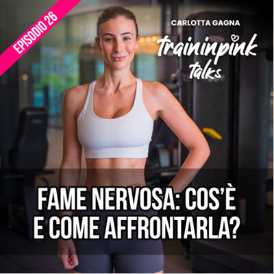 Fame nervosa: cos’è e come affrontarla?