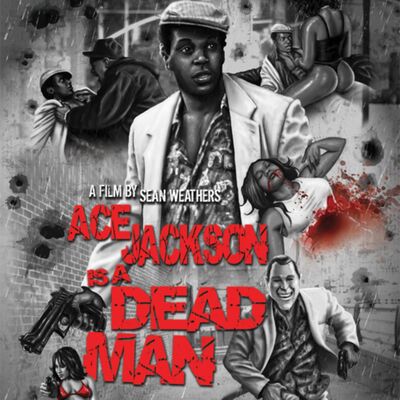 Ace Jackson Is a Dead Man (2015) Uncut Version | Commentary Track