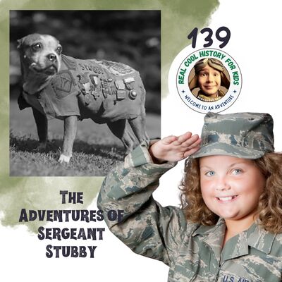 The Adventures of Sergeant Stubby (a special episode for Sofia Buentello)