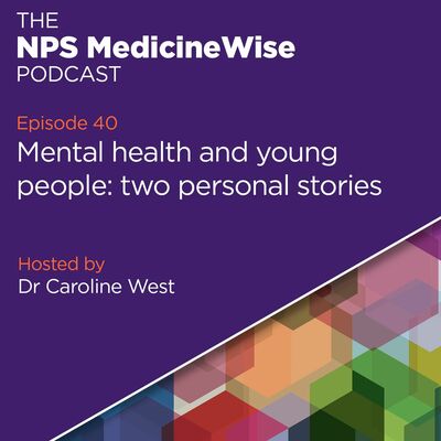 Episode 40: Mental health and young people: two personal stories