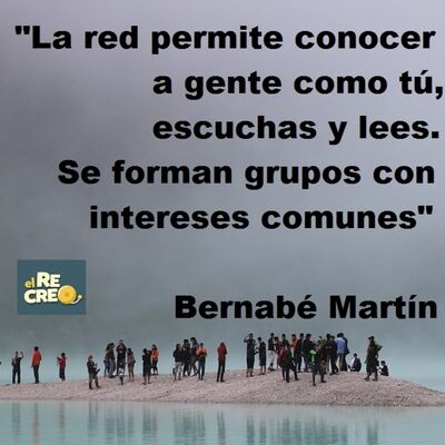 [Podcast El Recreo #39] "La red permite conocer gente como tú, escuchas y lees" @bernabe