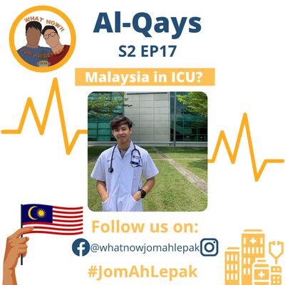 S2 #17: Dissecting The Reality of A Doctor and The Problem With Malaysia's Health Care System