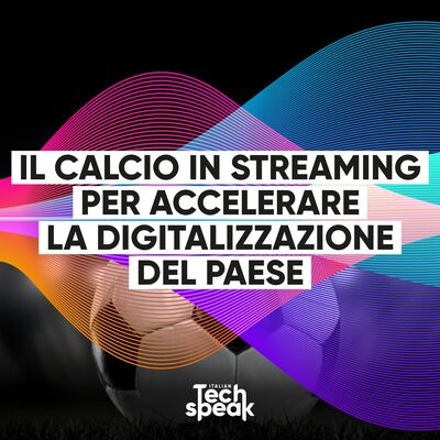 Disrupt_ON | Riccardo Luna con Carlo Nardello di TIM: il calcio in streaming per accelerare la digitalizzazione del Paese.