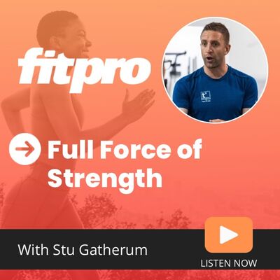 Full Force Of Strength With Stu Gatherum