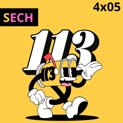 4x05 SECH | CLUB 113