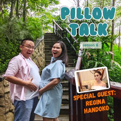 S6E05. PERSIAPAN MENJADI ORANG TUA Featuring Regina Handoko