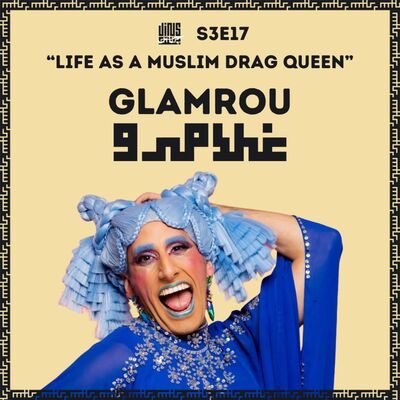 Life as a Muslim drag queen - with GLAMROU