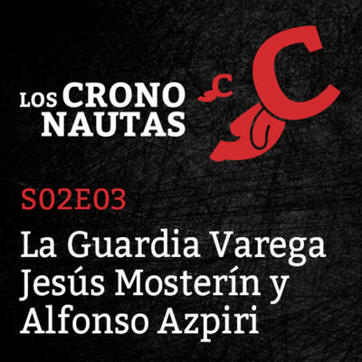 S02E03 - La Guardia Varega. Jesús Mosterín y Alfonso Azpiri.