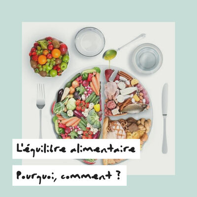 (003) L'équilibre alimentaire, pourquoi et comment ? 