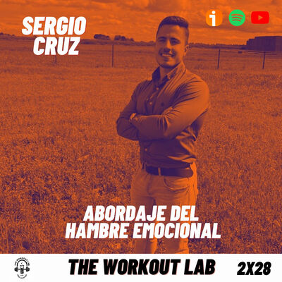 2x28 Cómete la Vida y no la Comida (Hambre Emocional) ft. Sergio Cruz - Episodio exclusivo para mecenas