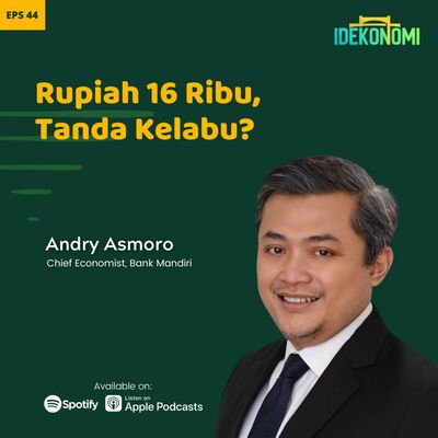 Rupiah 16 Ribu, Tanda Kelabu? (ft. Andry Asmoro) | EP 44