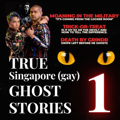 True Singapore Gay Ghost Stories