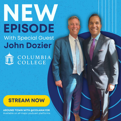 Columbia College: Preserving Tradition, Embracing Growth, and Shaping Future Leaders with President John Dozier