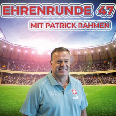 Ehrenrunde 47 mit Patrick Rahmen