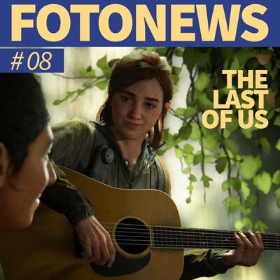 fotonews #08 - THE LAST OF US