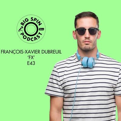 FRANÇOIS-XAVIER DUBREUIL A.K.A FX : HUMILITÉ & RÊVES AMÉRICAINS