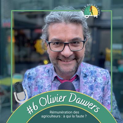 Olivier Dauvers - Rémunération des agriculteurs : à qui la faute ?