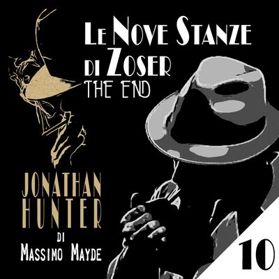 Le Nove Stanze di Zoser - Capitolo 10 - FINE