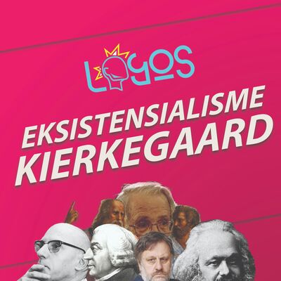 Ep 3: Eksistensialisme Kierkegaard