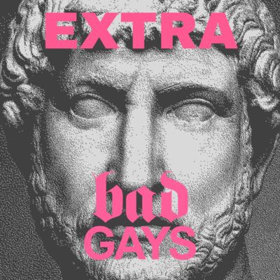 TRAILER:  Extra Bad Gays July 2025