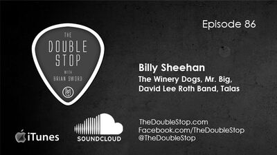 Ep. 86: Billy Sheehan ( The Winery Dogs, Mr. Big, Talas)
